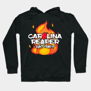 Carolina Reaper - Don't Fear It Hoodie